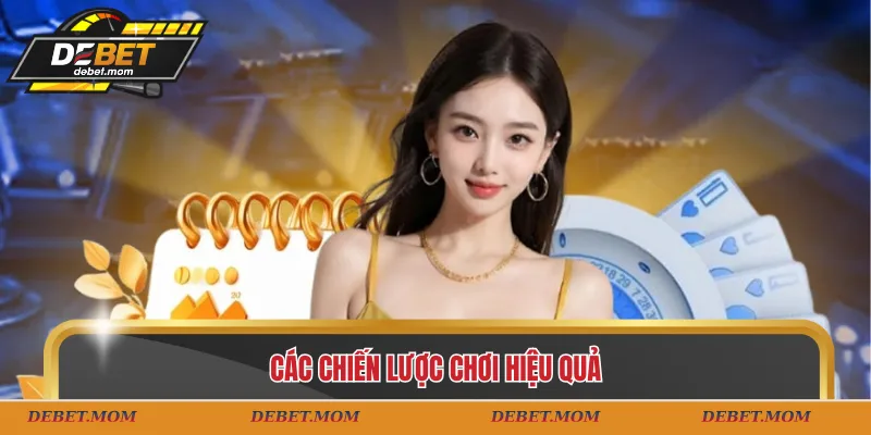 Các chiến lược chơi hiệu quả