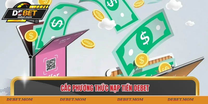 Các phương thức nạp tiền DEBET